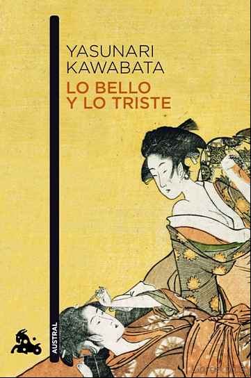Descargar gratis ebook LO BELLO Y LO TRISTE en epub