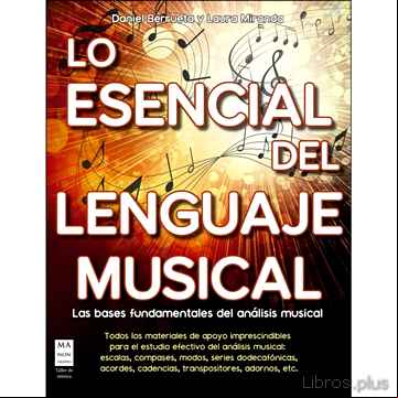 Descargar gratis ebook LO ESENCIAL DEL LENGUAJE MUSICAL en epub