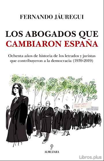 Descargar gratis ebook LOS ABOGADOS QUE CAMBIARON ESPAÑA en epub