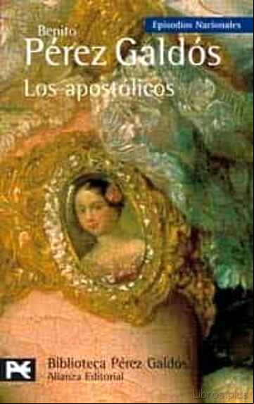 Descargar ebook LOS APOSTOLICOS (EPISODIOS NACIONALES, 19, SEGUNDA SERIE)