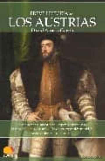 Descargar gratis ebook LOS AUSTRIAS (BREVE HISTORIA DE…) en epub