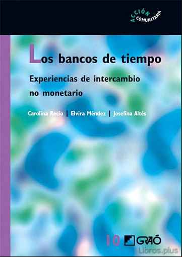 Descargar ebook LOS BANCOS DE TIEMPO: EXPERIENCIAS DE INTERCAMBIO NO MONETARIO