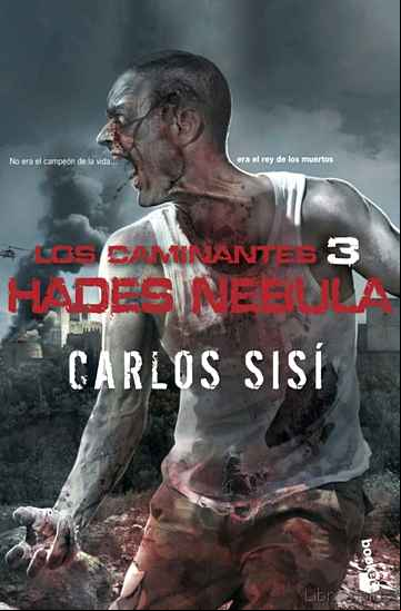 Descargar gratis ebook LOS CAMINANTES: HADES NEBULA en epub