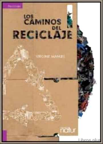 Descargar gratis ebook LOS CAMINOS DEL RECICLAJE en epub