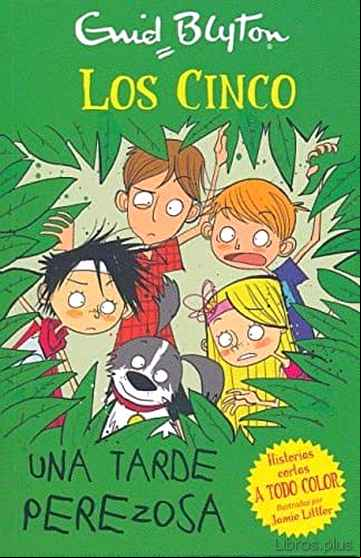 Descargar gratis ebook LOS CINCO: UNA TARDE PEREZOSA en epub