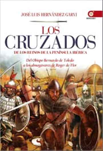Descargar gratis ebook LOS CRUZADOS DE LOS REINOS DE LA PENINSULA IBERICA en epub