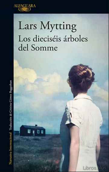 Descargar gratis ebook LOS DIECISEIS ARBOLES DEL SOMME en epub