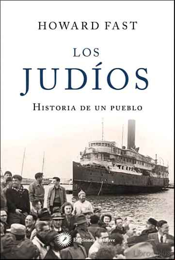 Descargar gratis ebook LOS JUDIOS: HISTORIA DE UN PUEBLO en epub