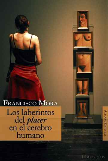 Descargar gratis ebook LOS LABERINTOS DEL PLACER EN EL CEREBRO HUMANO en epub