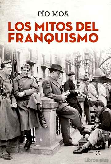 Descargar ebook LOS MITOS DEL FRANQUISMO