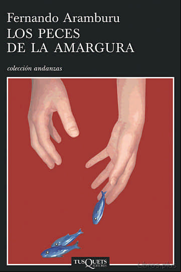 Descargar ebook LOS PECES DE LA AMARGURA