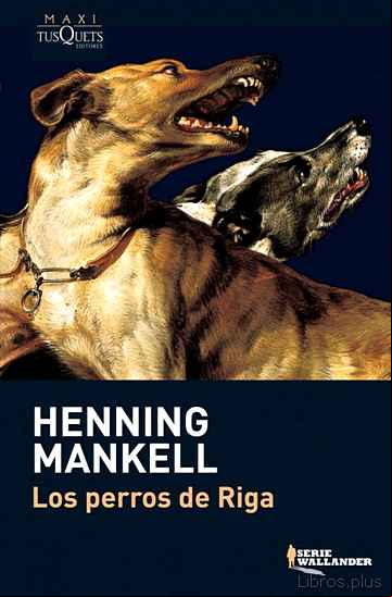 Descargar ebook LOS PERROS DE RIGA