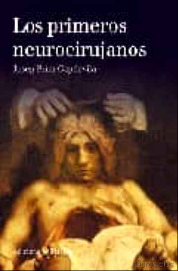 Descargar gratis ebook LOS PRIMEROS NEUROCIRUJANOS en epub