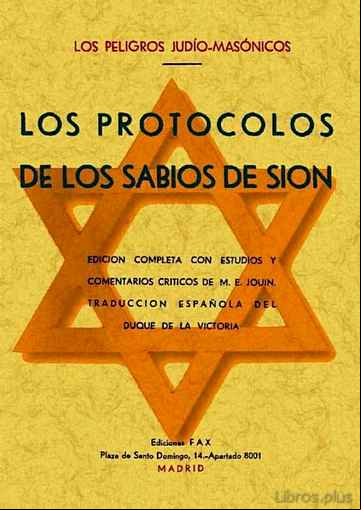 Descargar ebook LOS PROTOCOLOS DE LOS SABIOS DE SION (LOS PELIGROS JUDIO-MASONICO S) (ED. FACSIMIL)
