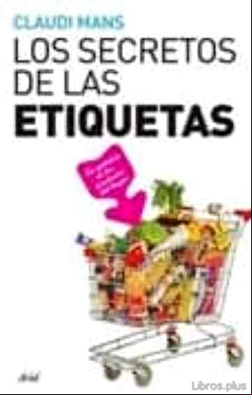 Descargar gratis ebook LOS SECRETOS DE LAS ETIQUETAS: LA QUIMICA DE LOS PRODUCTOS DEL HOGAR en epub