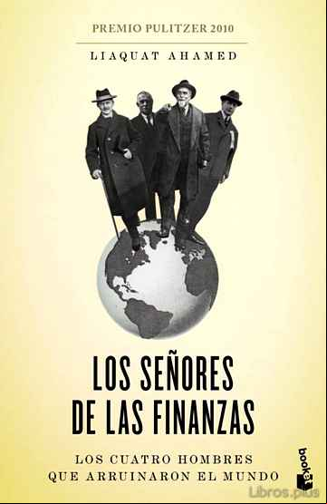 Descargar gratis ebook LOS SEÑORES DE LAS FINANZAS: LOS CUATRO HOMBRES QUE ARRUINARON EL MUNDO en epub