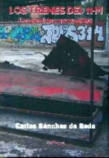 Descargar ebook LOS TRENES DEL 11-M: LAS PERICIAS NECESARIAS en epub