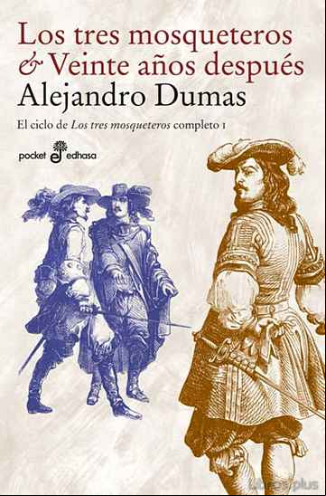 Descargar gratis ebook LOS TRES MOSQUETEROS ET VEINTE AÑOS DESPUES en epub