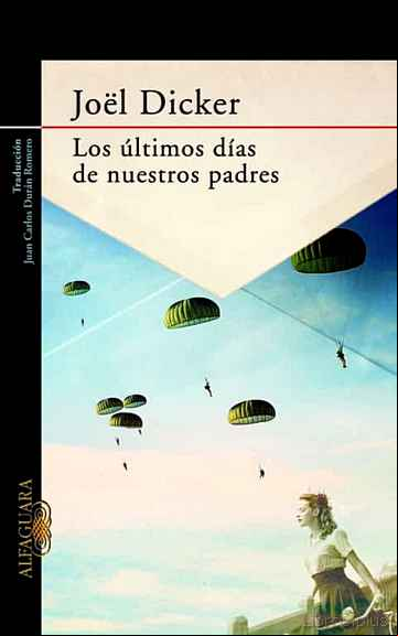 Descargar ebook LOS ÚLTIMOS DÍAS DE NUESTROS PADRES