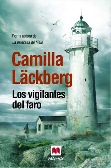 Descargar ebook LOS VIGILANTES DEL FARO (SERIE FJÄLLBACKA 7)