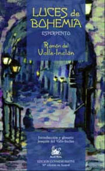 Descargar gratis ebook LUCES DE BOHEMIA: ESPERPENTO (50ª ED.) (EDICION ESPECIAL) en epub