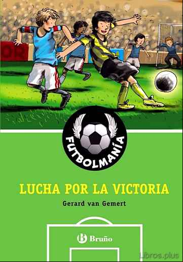 Descargar ebook LUCHA POR LA VICTORIA (FUTBOLMANIA)