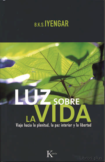 Descargar gratis ebook LUZ SOBRE LA VIDA: VIAJE HACIA LA PLENITUD, LA PAZ INTERIOR Y LA LIBERTAD en epub