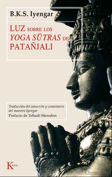 Descargar ebook LUZ SOBRE LOS YOGA SUTRAS DE PATANJALI