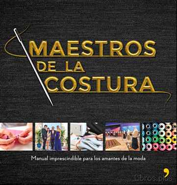 Descargar libro MAESTROS DE LA COSTURA