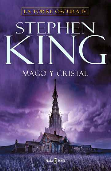 Descargar gratis ebook MAGO Y CRISTAL (SAGA LA TORRE OSCURA 4) en epub