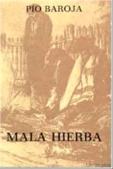 Descargar gratis ebook MALA HIERBA en epub
