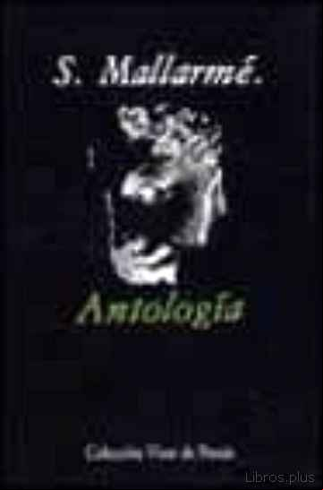 Descargar gratis ebook MALLARME ANTOLOGIA (6ª ED.) en epub