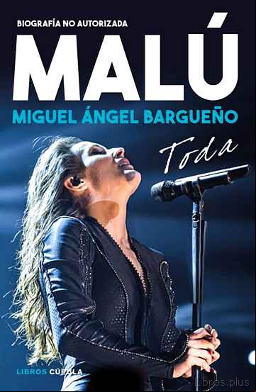 Descargar gratis ebook MALU: TODA: BIOGRAFIA NO AUTORIZADA en epub