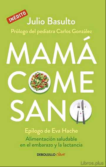 Descargar ebook MAMÁ COME SANO