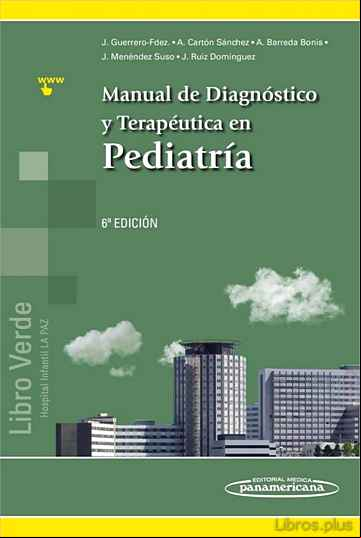 Descargar gratis ebook MANUAL DE DIAGNOSTICO Y TERAPEUTICA EN PEDIATRIA (INCLUYE en epub