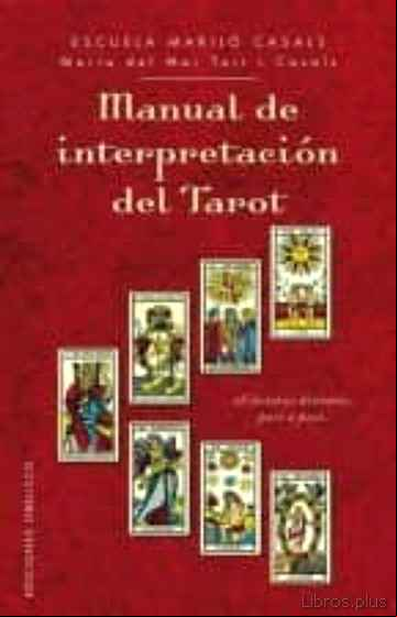 Descargar gratis ebook MANUAL DE INTERPRETACIÓN DEL TAROT en epub