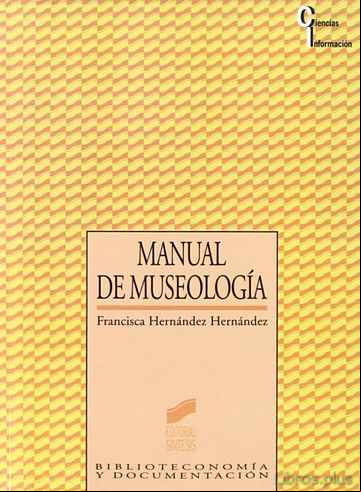 Descargar gratis ebook MANUAL DE MUSEOLOGIA en epub