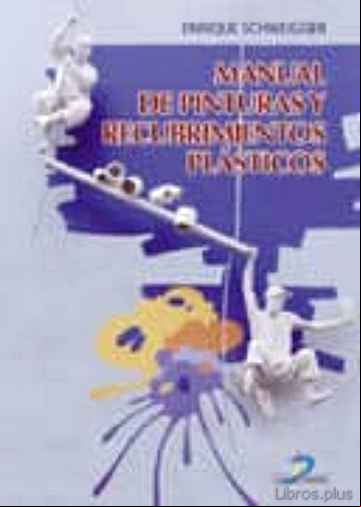 Descargar gratis ebook MANUAL DE PINTURAS Y RECUBRIMIENTOS PLASTICOS en epub