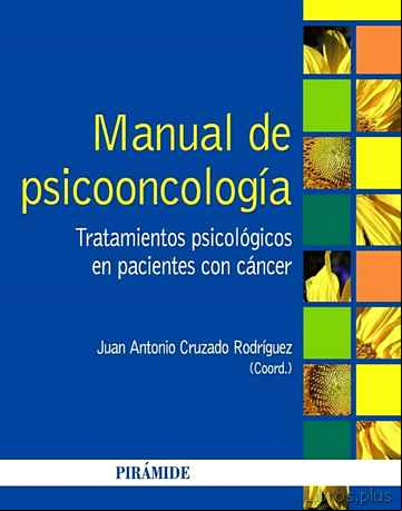 Descargar gratis ebook MANUAL DE PSICOONCOLOGIA. TRATAMIENTOS PSICOLOGICOS EN PACIENTES CON CANCER en epub
