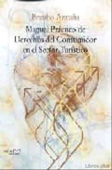 Descargar gratis ebook MANUAL PRACTICO DE DERECHOS DEL CONSUMIDOR EN EL SECTOR TURISTICO en epub