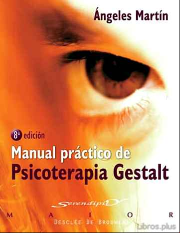 Descargar gratis ebook MANUAL PRACTICO DE PSICOTERAPIA GESTALT en epub