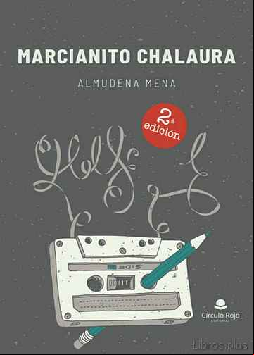 Descargar gratis ebook MARCIANITO CHALAURA en epub