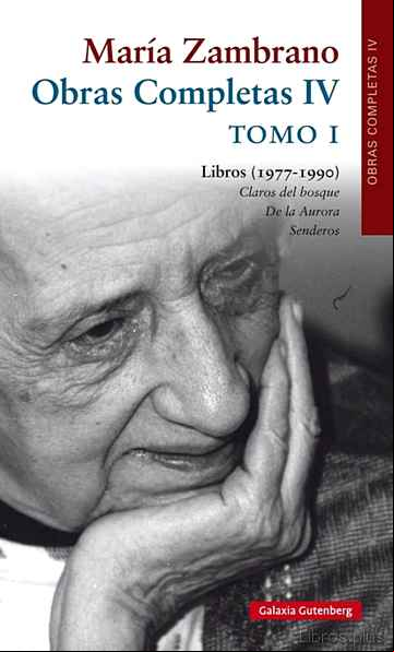 Descargar gratis ebook MARIA ZAMBRANO: OBRAS COMPLETAS IV: TOMO I: LIBROS (1977-1990) en epub