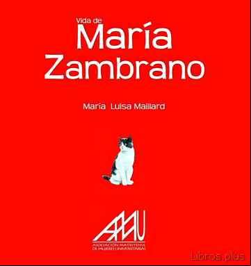 Descargar gratis ebook MARIA ZAMBRANO: VIDA DE MARIA ZAMBRANO en epub