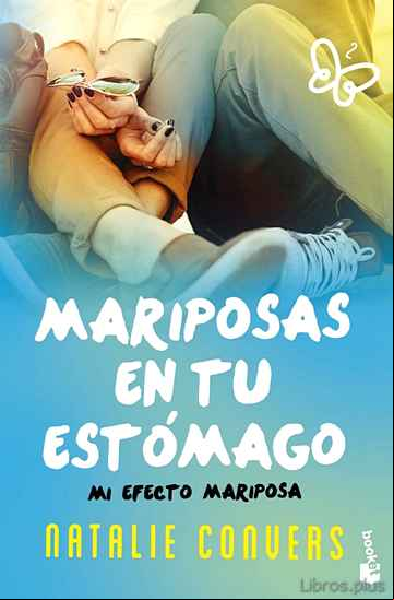 Descargar gratis ebook MARIPOSAS EN TU ESTOMAGO: MI EFECTO MARIPOSA en epub