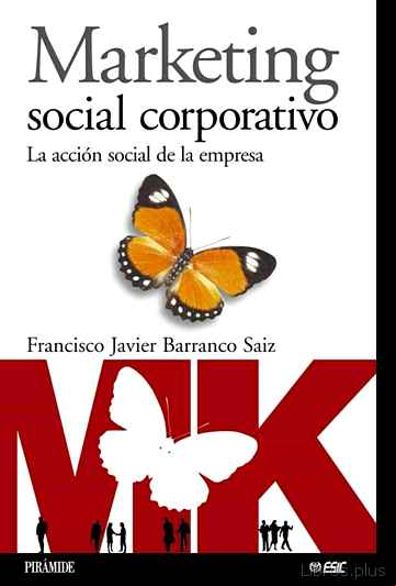 Descargar gratis ebook MARKETING SOCIAL CORPORATIVO: LA ACCION SOCIAL DE LA EMPRESA en epub