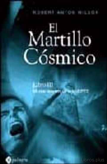 Descargar gratis ebook MARTILLO COSMICO: LIBRO III: MI VIDA DESPUES DE LA MUERTE en epub