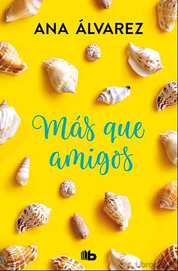 Descargar gratis ebook MAS QUE AMIGOS (SERIE AMIGOS 2) en epub