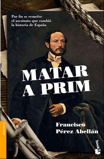 Descargar gratis ebook MATAR A PRIM en epub