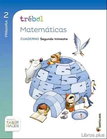 Descargar ebook MATEMATICAS 2º PRIMARIA GLOBALIZADO SEGUNDO TRIMESTRE TREBOL CUADERNO ED 2015